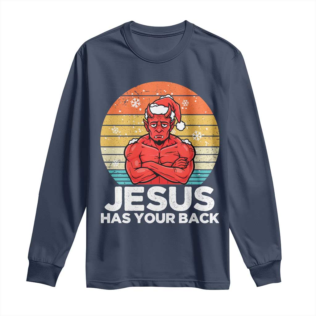 Funny Satan Christmas Long Sleeve Shirt Jesus Has Your Back - Wonder Print Shop