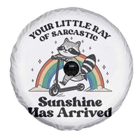 Funny Raccoon Rainbow Spare Tire Cover Your Little Ray Of Sarcastic Sunshine Has Arrived - Wonder Print Shop
