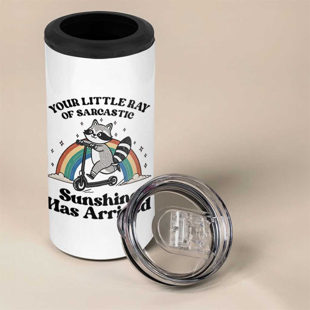 Funny Raccoon Rainbow 4 in 1 Can Cooler Tumbler Your Little Ray Of Sarcastic Sunshine Has Arrived - Wonder Print Shop