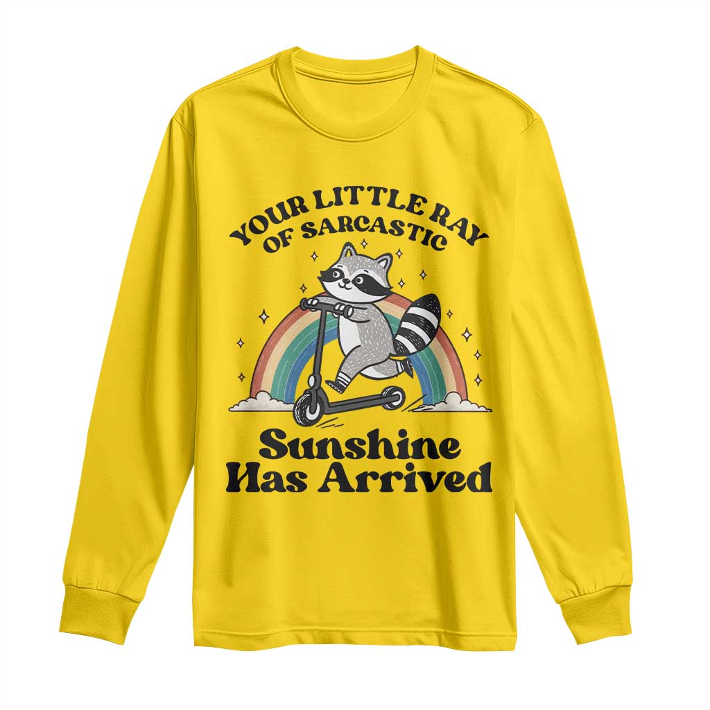 Funny Raccoon Rainbow Long Sleeve Shirt Your Little Ray Of Sarcastic Sunshine Has Arrived - Wonder Print Shop