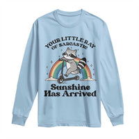 Funny Raccoon Rainbow Long Sleeve Shirt Your Little Ray Of Sarcastic Sunshine Has Arrived - Wonder Print Shop