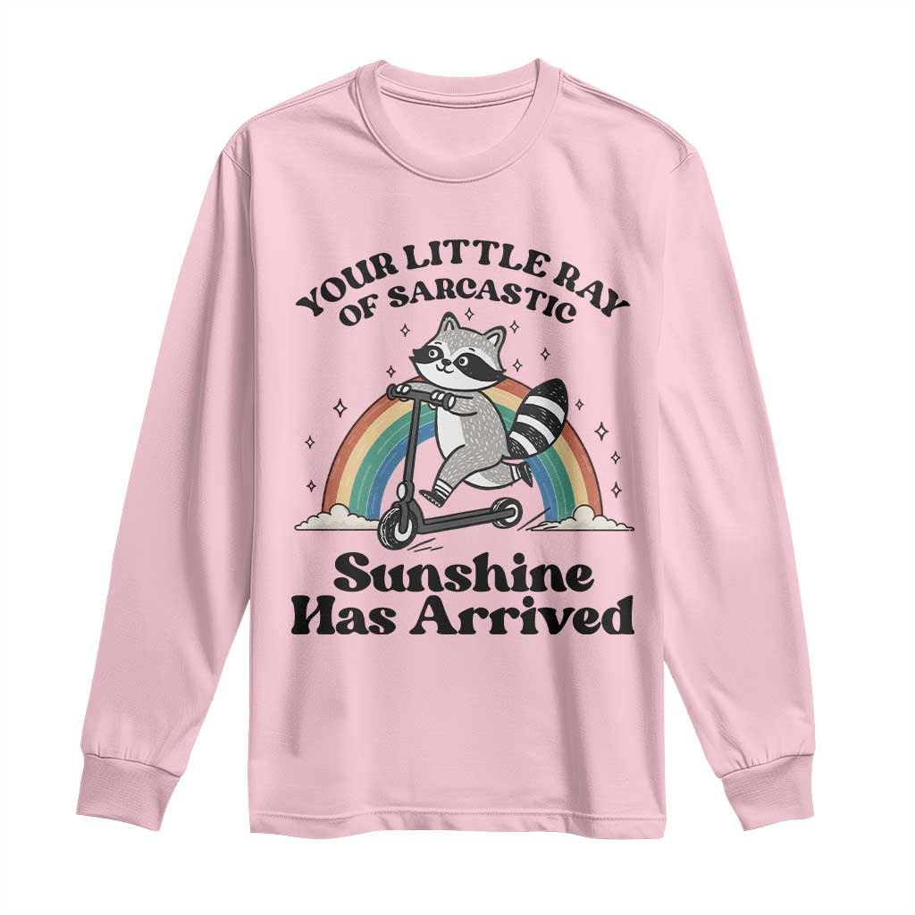 Funny Raccoon Rainbow Long Sleeve Shirt Your Little Ray Of Sarcastic Sunshine Has Arrived - Wonder Print Shop