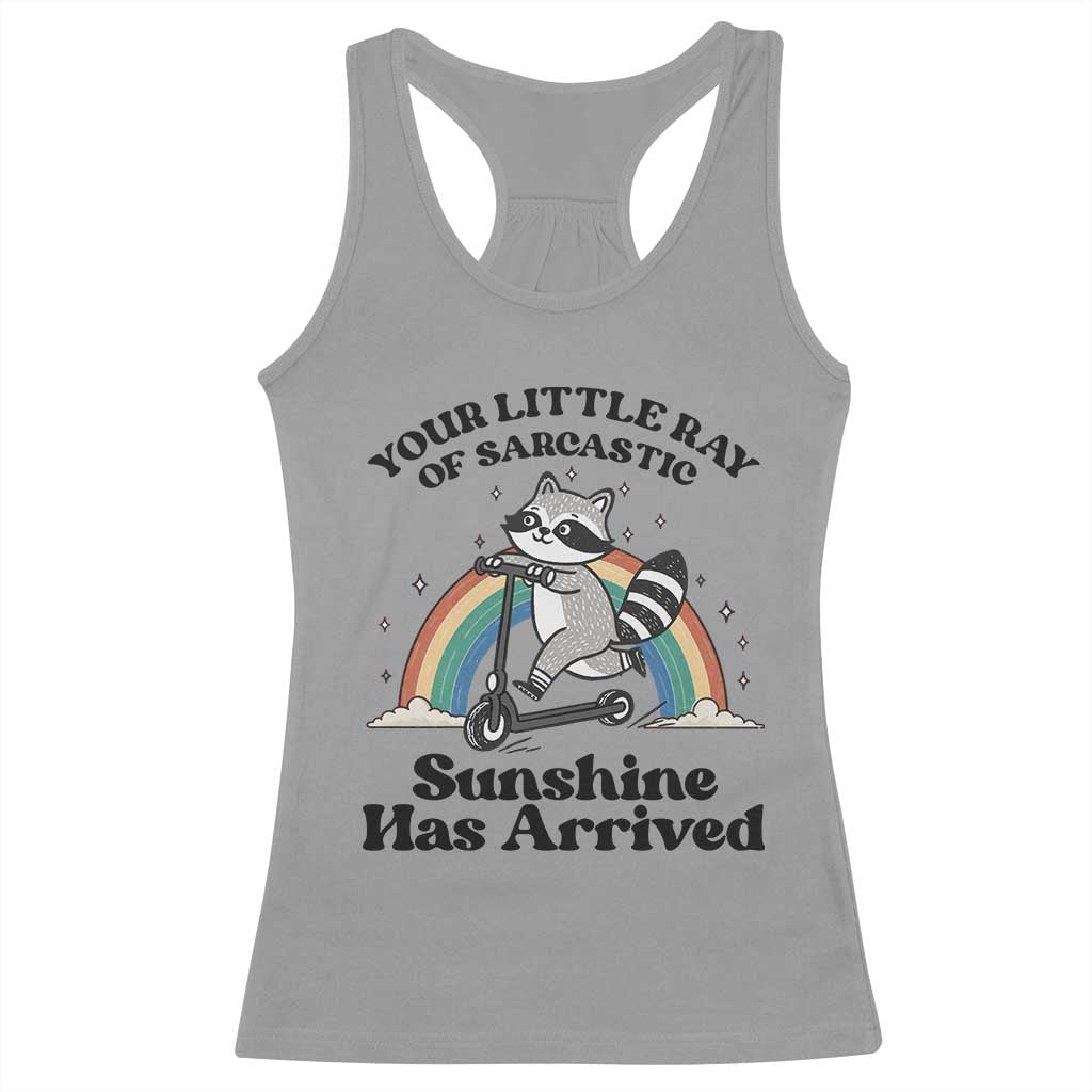 Funny Raccoon Rainbow Racerback Tank Top Your Little Ray Of Sarcastic Sunshine Has Arrived - Wonder Print Shop