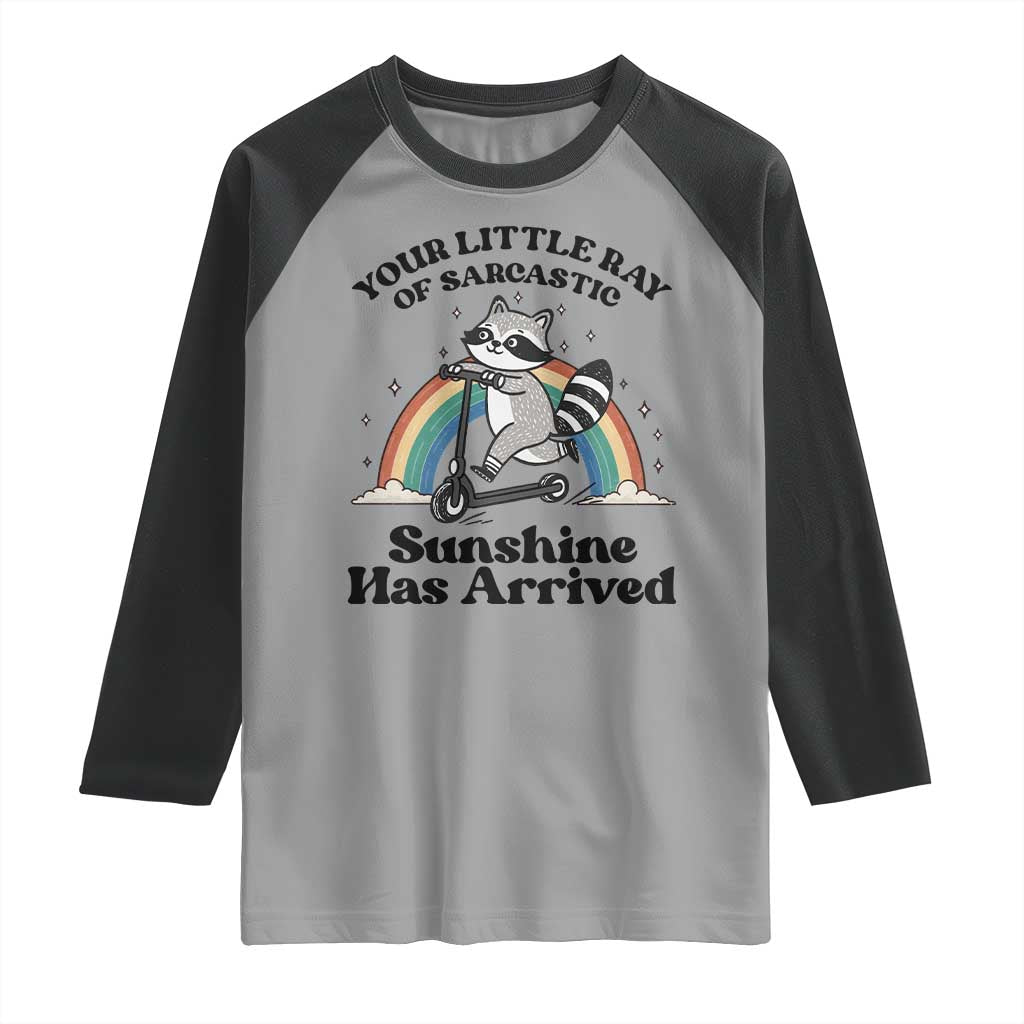 Funny Raccoon Rainbow Raglan Shirt Your Little Ray Of Sarcastic Sunshine Has Arrived - Wonder Print Shop
