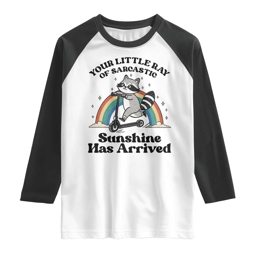Funny Raccoon Rainbow Raglan Shirt Your Little Ray Of Sarcastic Sunshine Has Arrived - Wonder Print Shop
