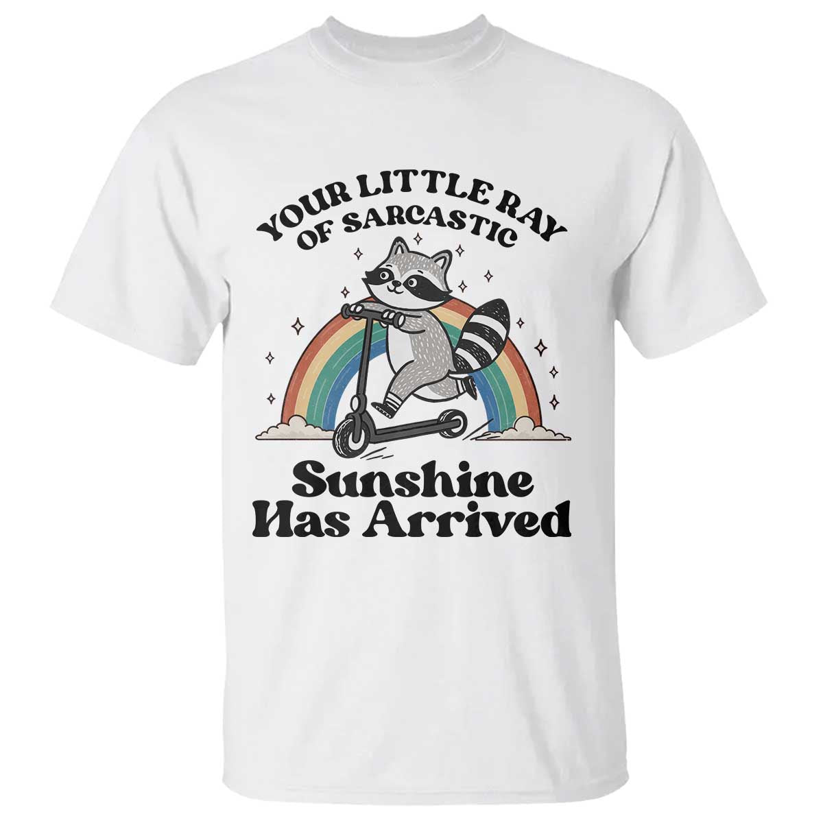 Funny Raccoon Rainbow T Shirt Your Little Ray Of Sarcastic Sunshine Has Arrived - Wonder Print Shop