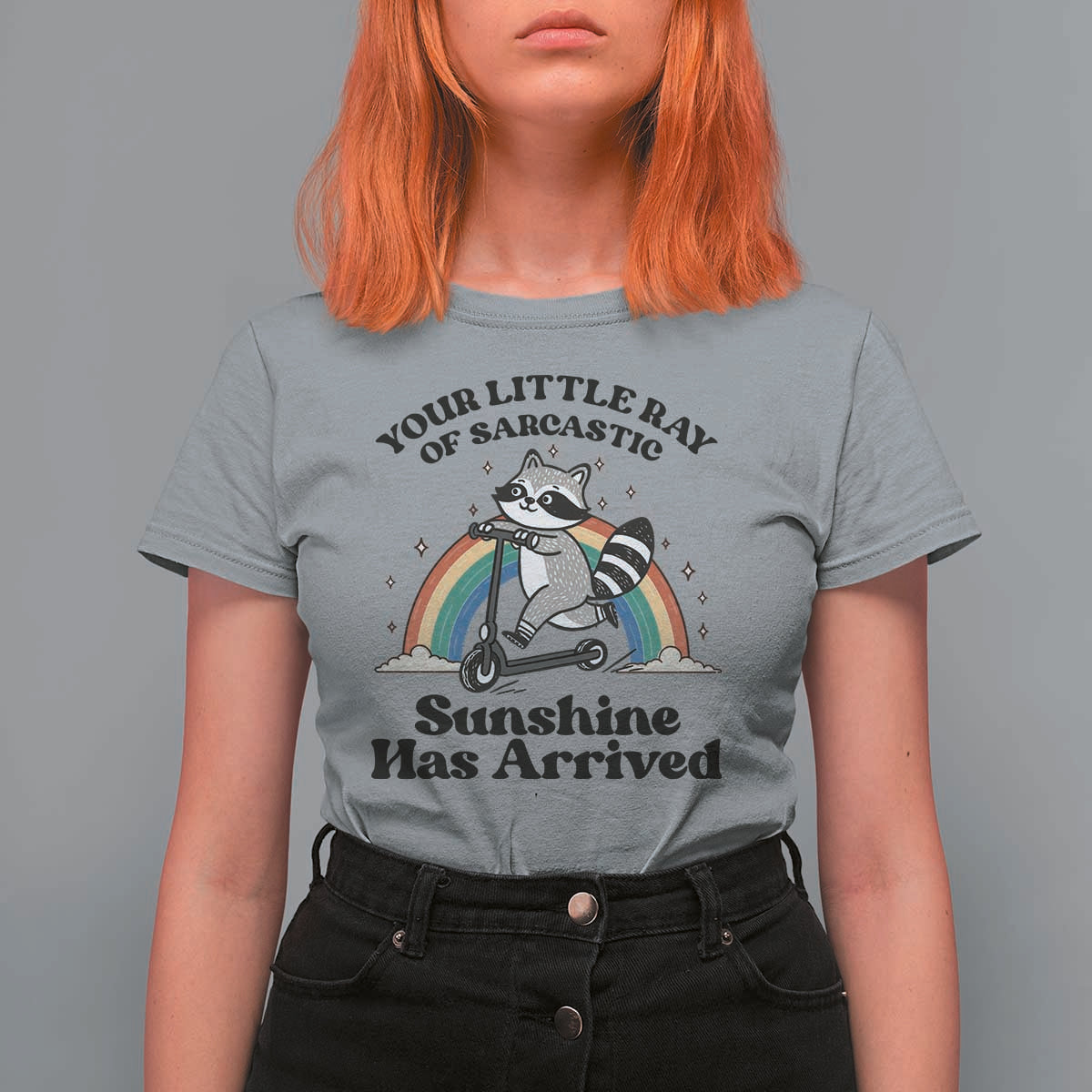 Funny Raccoon Rainbow T Shirt For Women Your Little Ray Of Sarcastic Sunshine Has Arrived - Wonder Print Shop