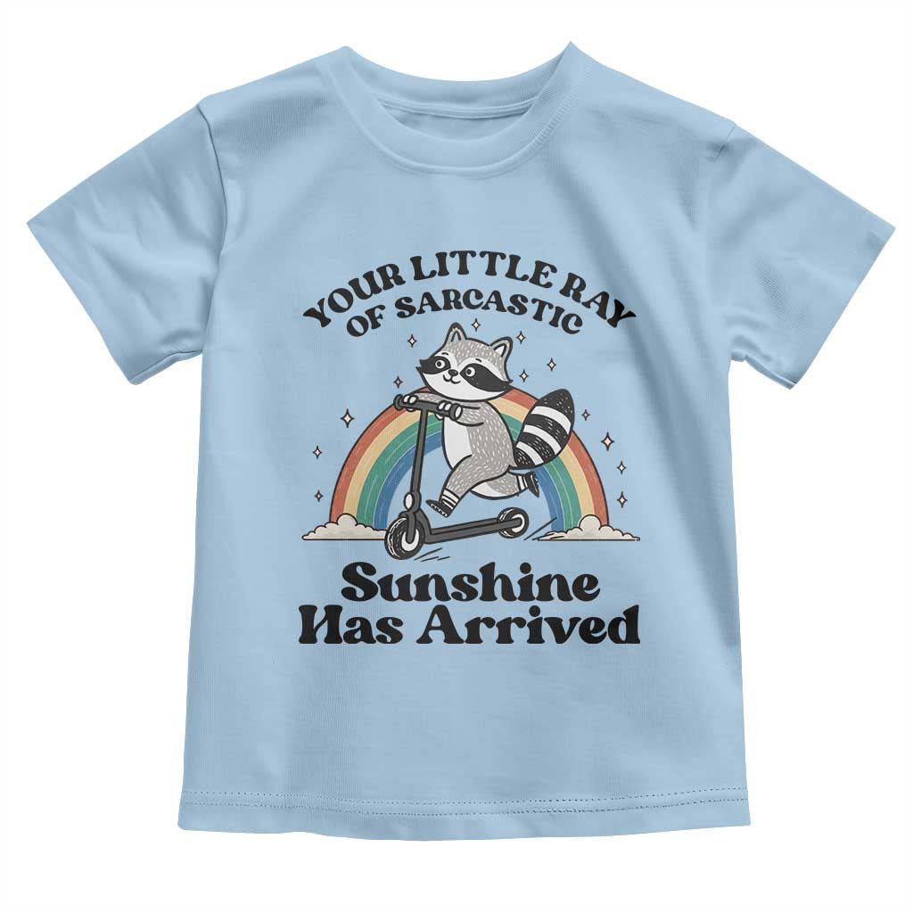 Funny Raccoon Rainbow Toddler T Shirt Your Little Ray Of Sarcastic Sunshine Has Arrived - Wonder Print Shop
