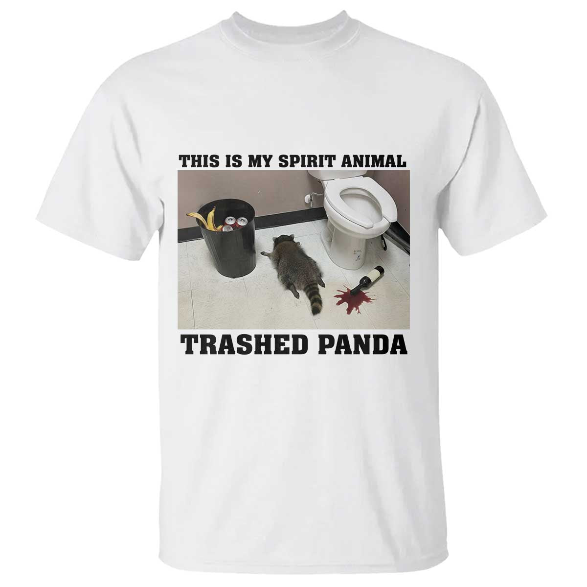 Trashed Panda T Shirt My Spirit Animal Funny Drunk Raccoon Meme - Wonder Print Shop