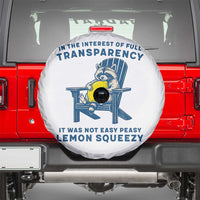 Funny Raccoon Spare Tire Cover In The Interest Of Full Transparency It Was Not Easy Peasy Lemon Squeezy - Wonder Print Shop
