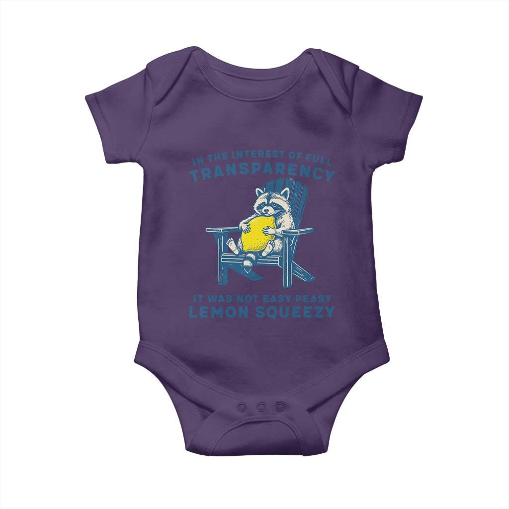 Funny Raccoon Baby Onesie In The Interest Of Full Transparency It Was Not Easy Peasy Lemon Squeezy - Wonder Print Shop