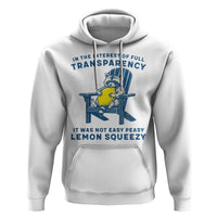 Funny Raccoon Hoodie In The Interest Of Full Transparency It Was Not Easy Peasy Lemon Squeezy - Wonder Print Shop