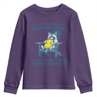 Funny Raccoon Youth Sweatshirt In The Interest Of Full Transparency It Was Not Easy Peasy Lemon Squeezy - Wonder Print Shop
