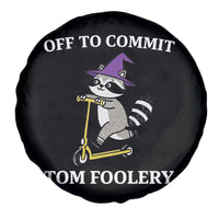 Funny Raccoon Scooter Meme Spare Tire Cover Off To Commit Tom Foolery - Wonder Print Shop