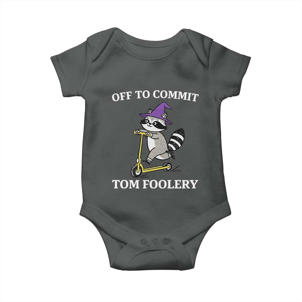 Funny Raccoon Scooter Meme Baby Onesie Off To Commit Tom Foolery - Wonder Print Shop
