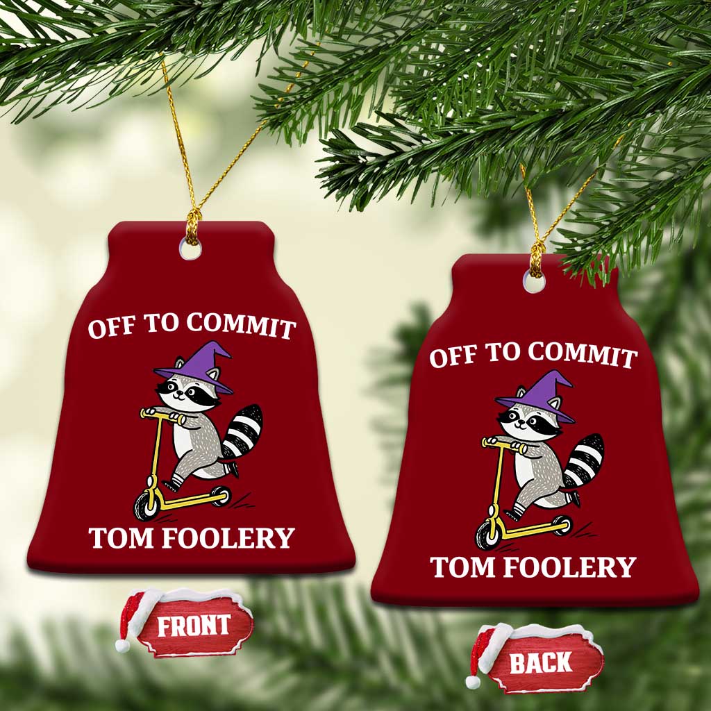 Funny Raccoon Scooter Meme Ceramic Ornament Off To Commit Tom Foolery - Wonder Print Shop