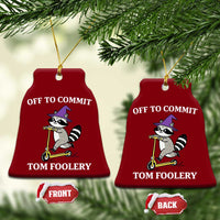Funny Raccoon Scooter Meme Ceramic Ornament Off To Commit Tom Foolery - Wonder Print Shop