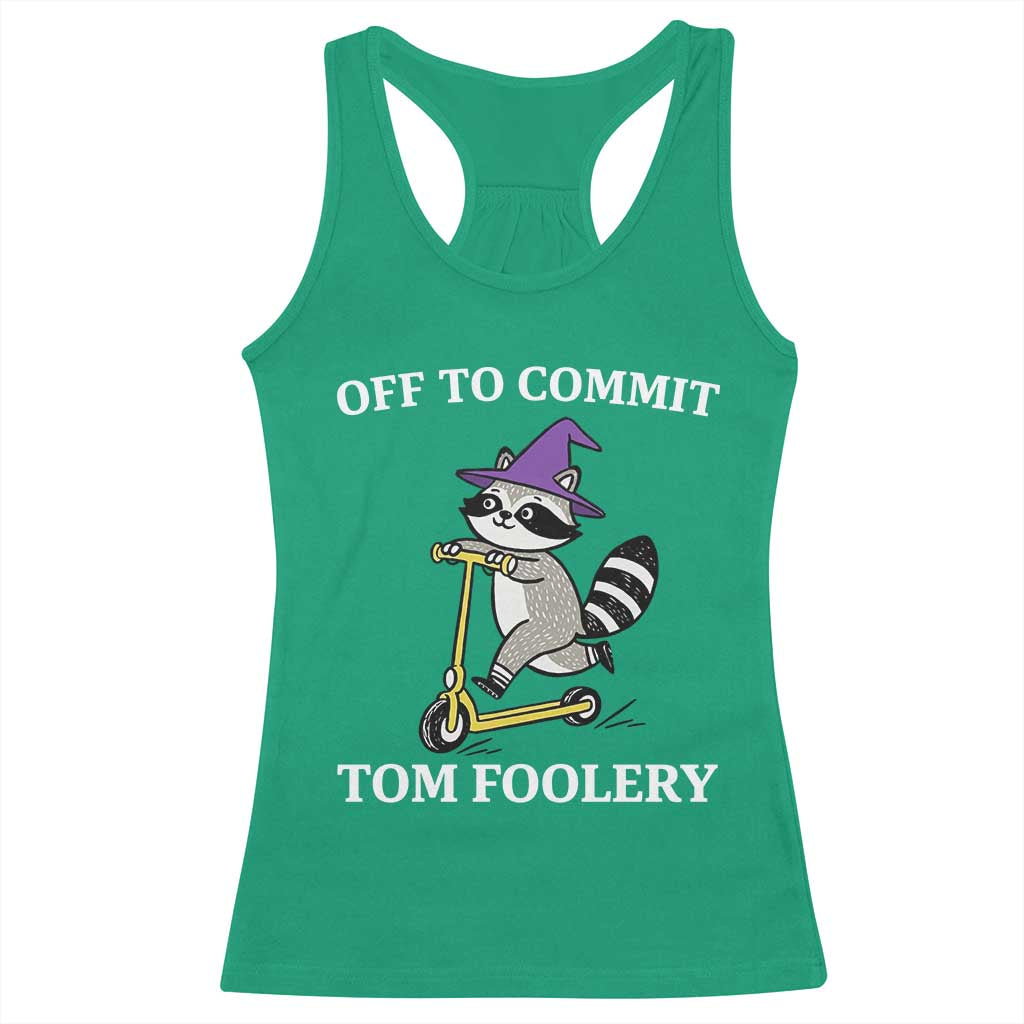 Funny Raccoon Scooter Meme Racerback Tank Top Off To Commit Tom Foolery - Wonder Print Shop