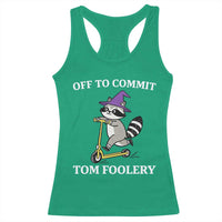 Funny Raccoon Scooter Meme Racerback Tank Top Off To Commit Tom Foolery - Wonder Print Shop