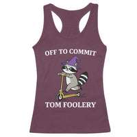 Funny Raccoon Scooter Meme Racerback Tank Top Off To Commit Tom Foolery - Wonder Print Shop