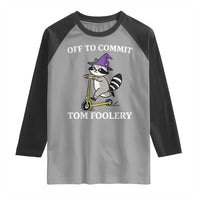 Funny Raccoon Scooter Meme Raglan Shirt Off To Commit Tom Foolery - Wonder Print Shop