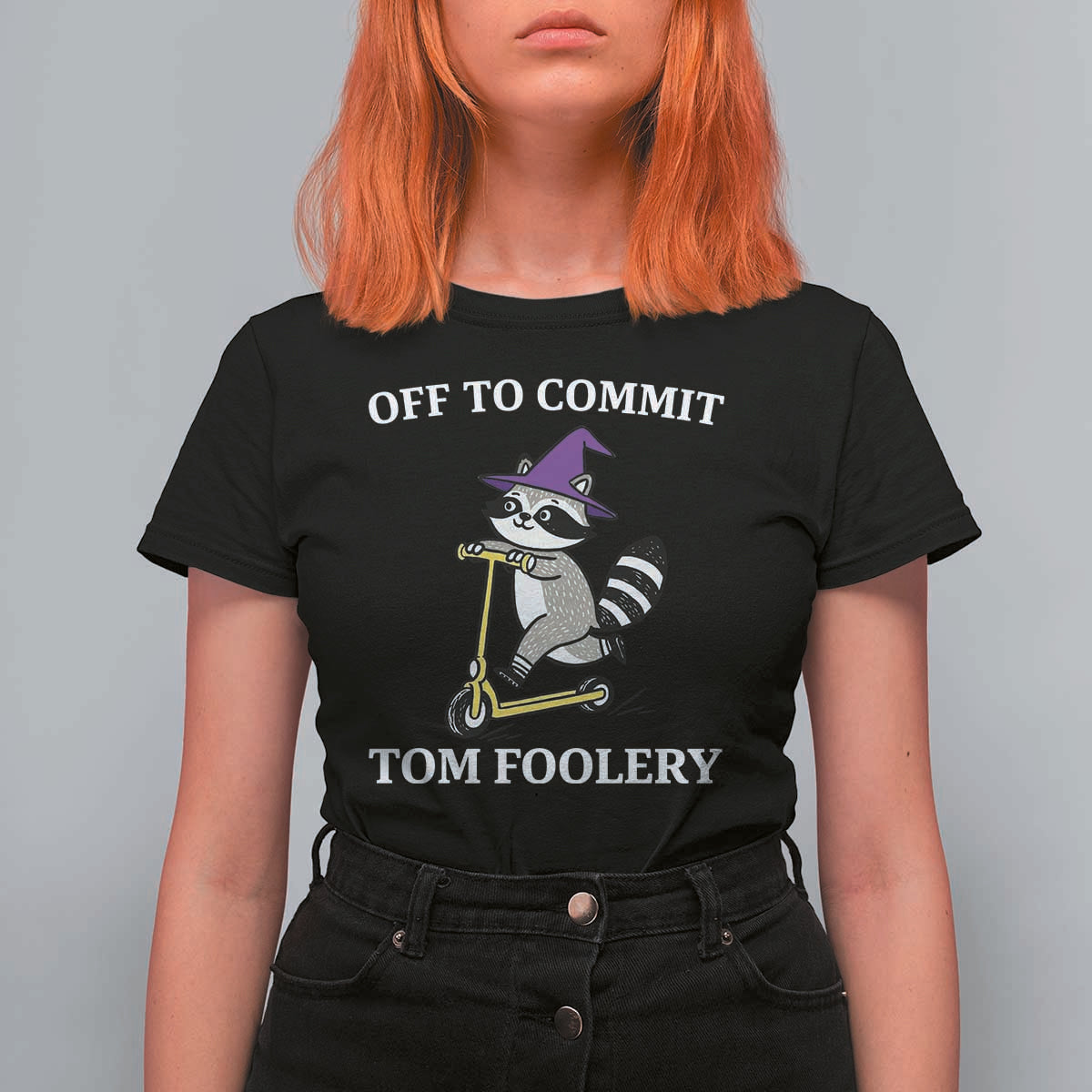 Funny Raccoon Scooter Meme T Shirt For Women Off To Commit Tom Foolery - Wonder Print Shop