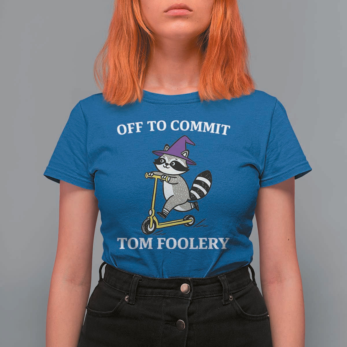Funny Raccoon Scooter Meme T Shirt For Women Off To Commit Tom Foolery - Wonder Print Shop