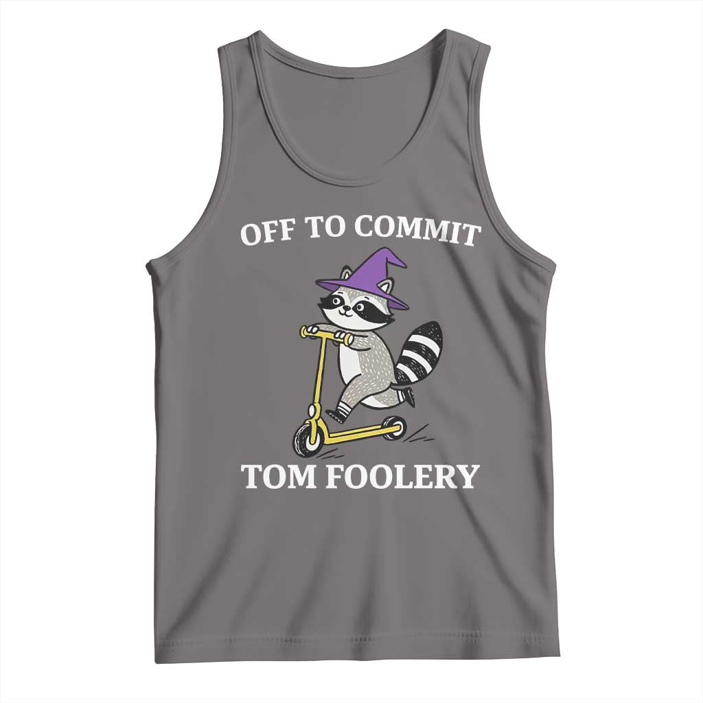 Funny Raccoon Scooter Meme Tank Top Off To Commit Tom Foolery - Wonder Print Shop