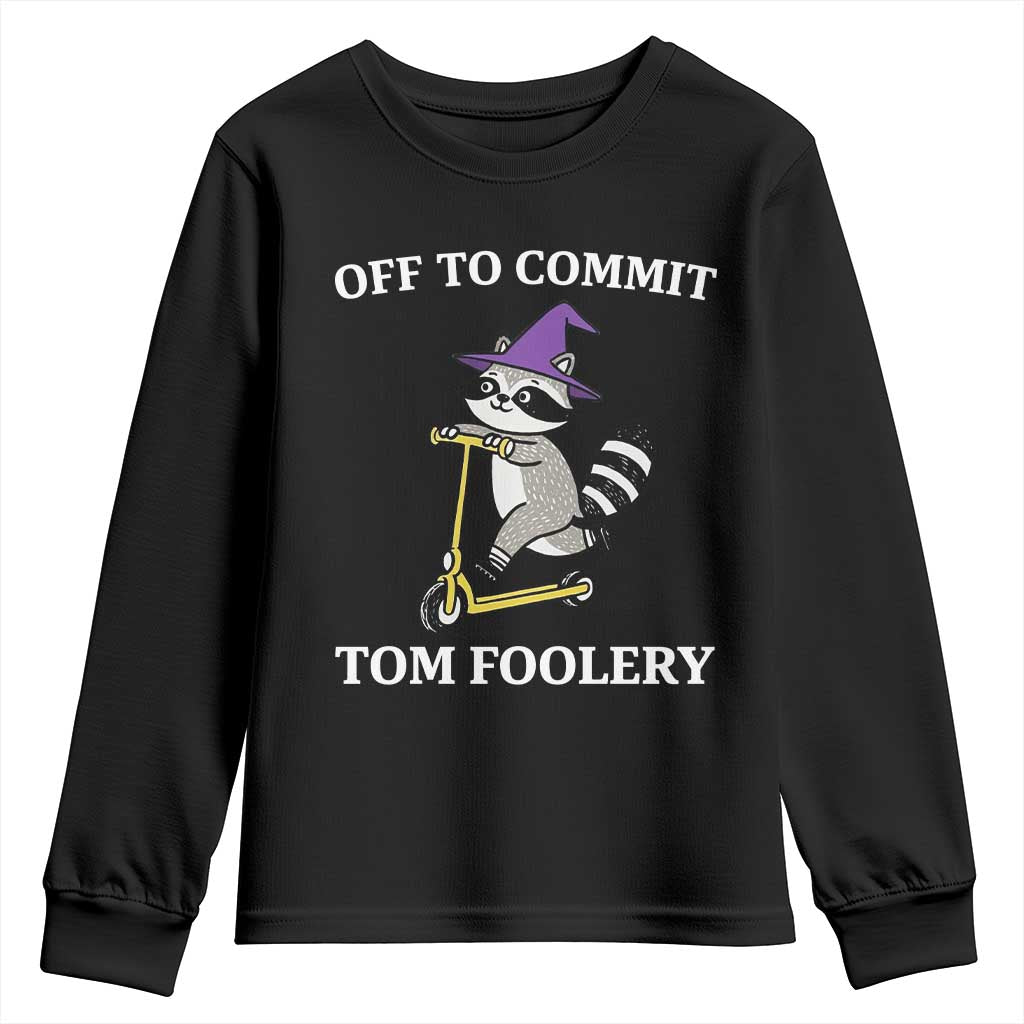 Funny Raccoon Scooter Meme Youth Sweatshirt Off To Commit Tom Foolery - Wonder Print Shop