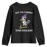 Funny Raccoon Scooter Meme Youth Sweatshirt Off To Commit Tom Foolery - Wonder Print Shop
