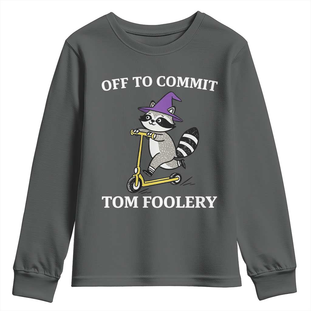 Funny Raccoon Scooter Meme Youth Sweatshirt Off To Commit Tom Foolery - Wonder Print Shop