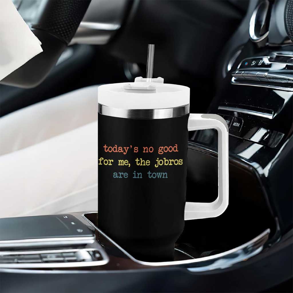 Todays No Good For Me The Jobros Are In Town Tumbler With Handle Funny Concert - Wonder Print Shop