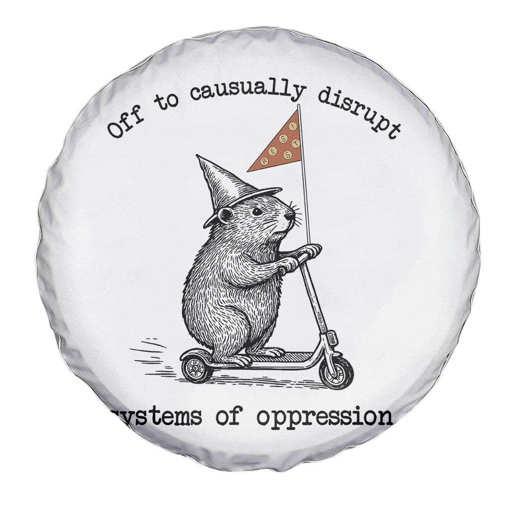 Funny Groundhog Scooter Meme Spare Tire Cover Off To Causually Disrupt System Of Oppression - Wonder Print Shop