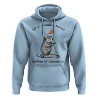 Funny Groundhog Scooter Meme Hoodie Off To Causually Disrupt System Of Oppression - Wonder Print Shop