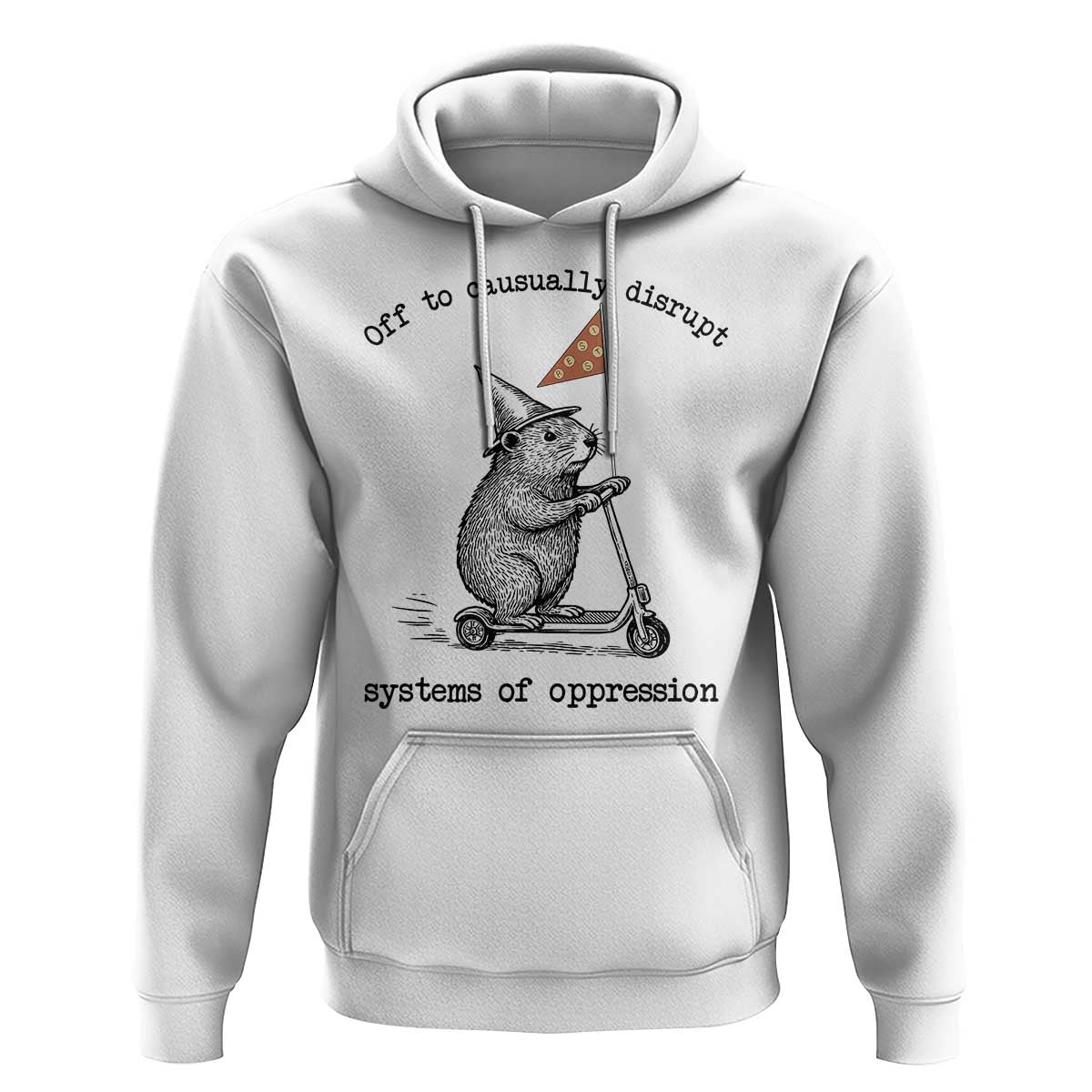 Funny Groundhog Scooter Meme Hoodie Off To Causually Disrupt System Of Oppression - Wonder Print Shop
