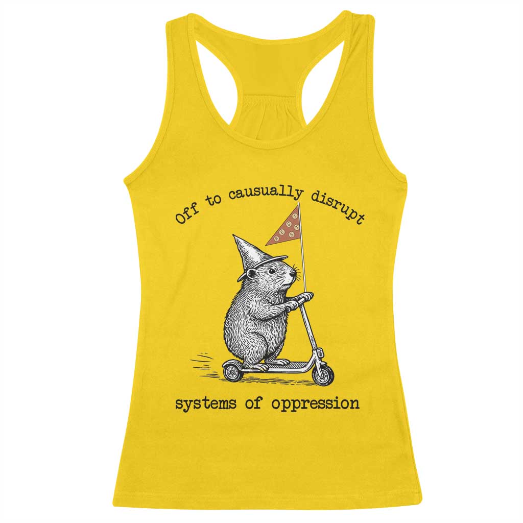 Funny Groundhog Scooter Meme Racerback Tank Top Off To Causually Disrupt System Of Oppression - Wonder Print Shop