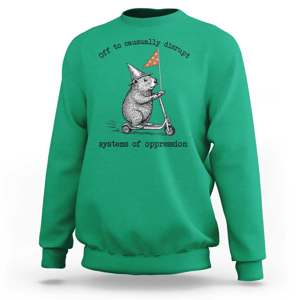 Funny Groundhog Scooter Meme Sweatshirt Off To Causually Disrupt System Of Oppression - Wonder Print Shop