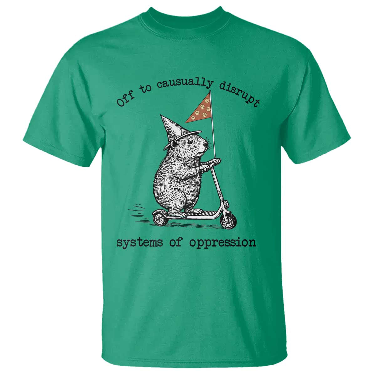 Funny Groundhog Scooter Meme T Shirt Off To Causually Disrupt System Of Oppression - Wonder Print Shop