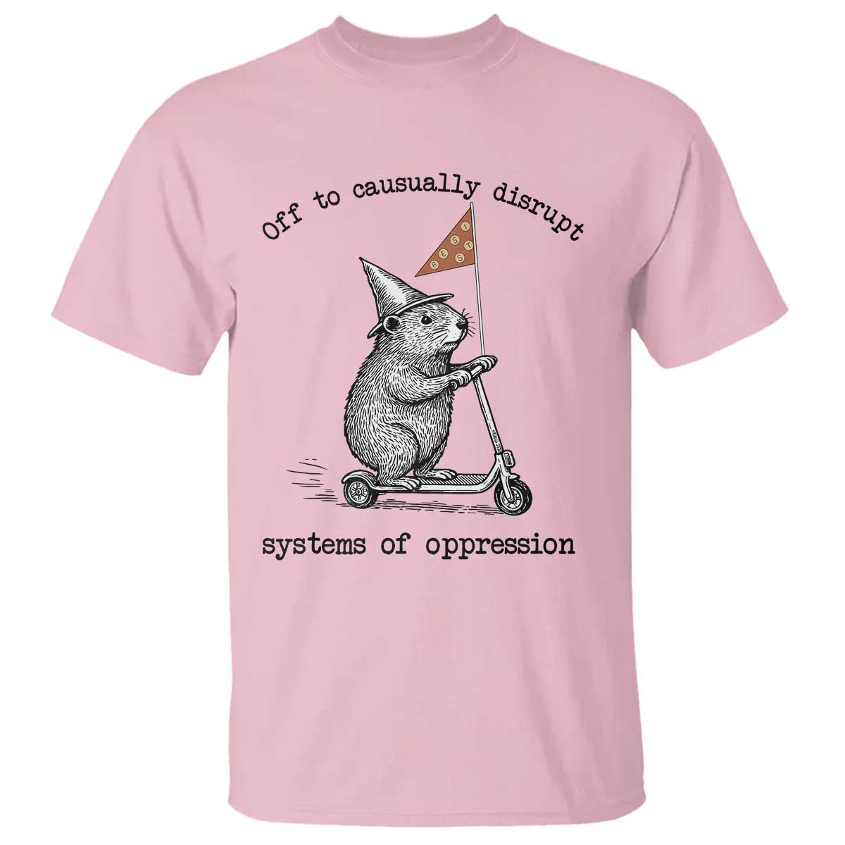 Funny Groundhog Scooter Meme T Shirt Off To Causually Disrupt System Of Oppression - Wonder Print Shop