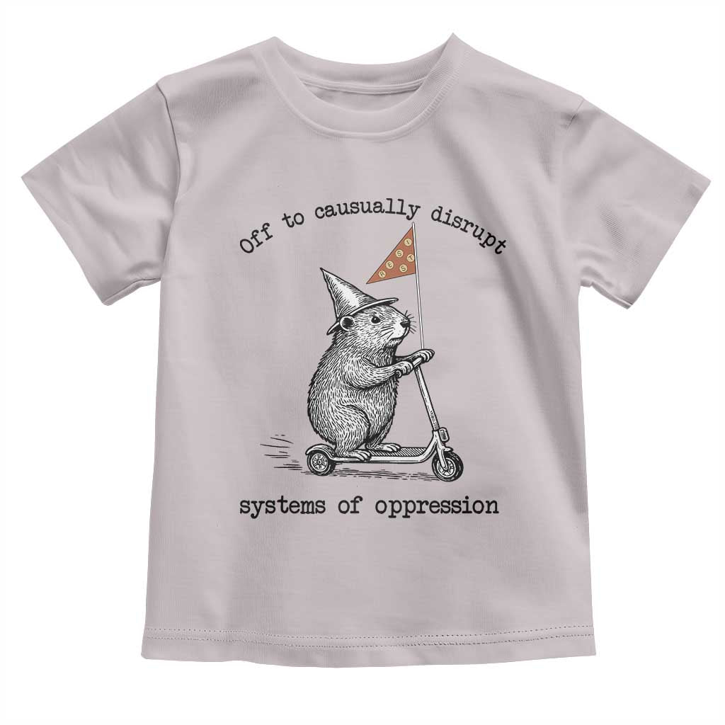 Funny Groundhog Scooter Meme Toddler T Shirt Off To Causually Disrupt System Of Oppression - Wonder Print Shop