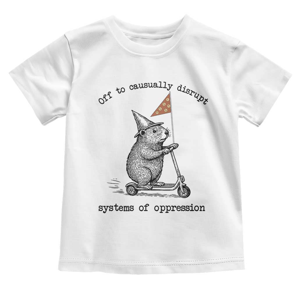 Funny Groundhog Scooter Meme Toddler T Shirt Off To Causually Disrupt System Of Oppression - Wonder Print Shop