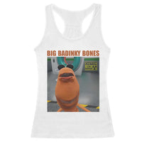 Marcus The Worm Meme Racerback Tank Top Big Badinky Bones - Wonder Print Shop