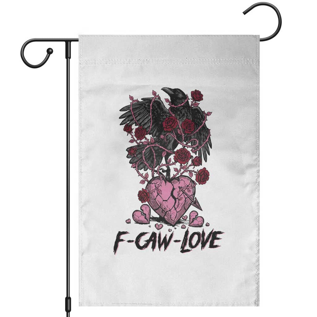 F Caw Love Garden Flag Funny Anti Valentines Day Gothic Bird Meme