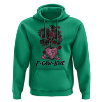 F Caw Love Hoodie Funny Anti Valentines Day Gothic Bird Meme