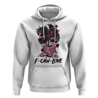 F Caw Love Hoodie Funny Anti Valentines Day Gothic Bird Meme