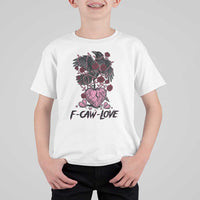 F Caw Love T Shirt For Kid Funny Anti Valentines Day Gothic Bird Meme