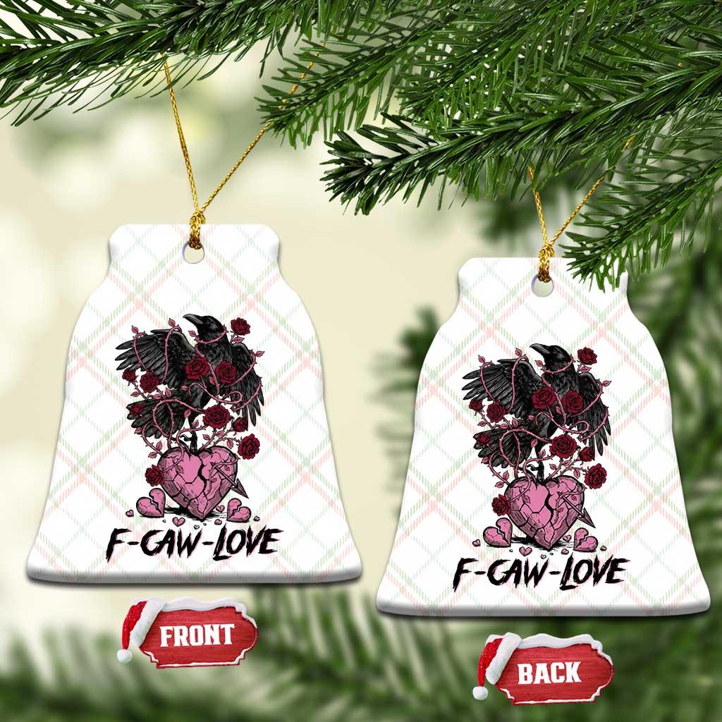 F Caw Love Ceramic Ornament Funny Anti Valentines Day Gothic Bird Meme