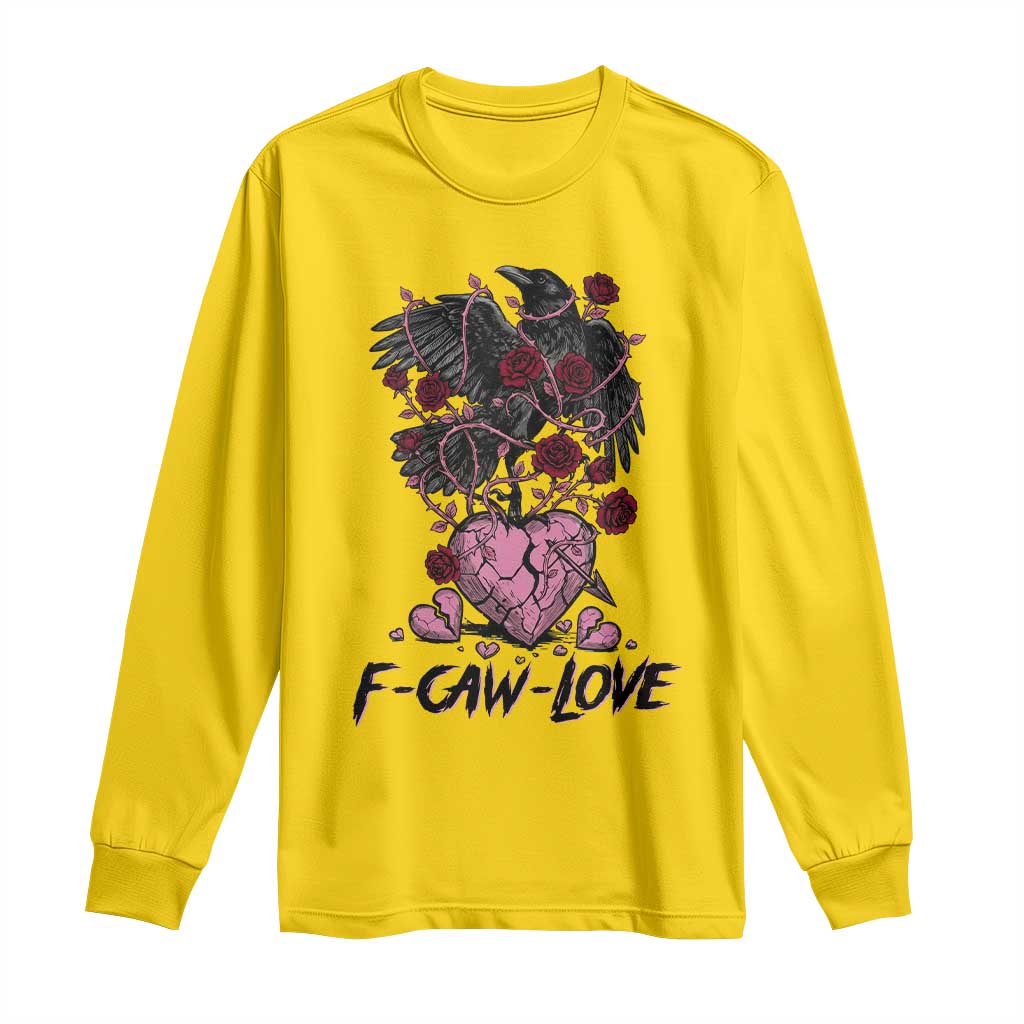 F Caw Love Long Sleeve Shirt Funny Anti Valentines Day Gothic Bird Meme