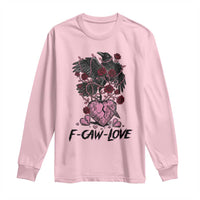 F Caw Love Long Sleeve Shirt Funny Anti Valentines Day Gothic Bird Meme