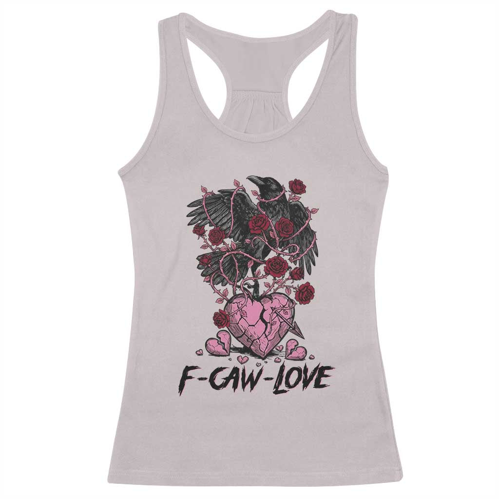 F Caw Love Racerback Tank Top Funny Anti Valentines Day Gothic Bird Meme